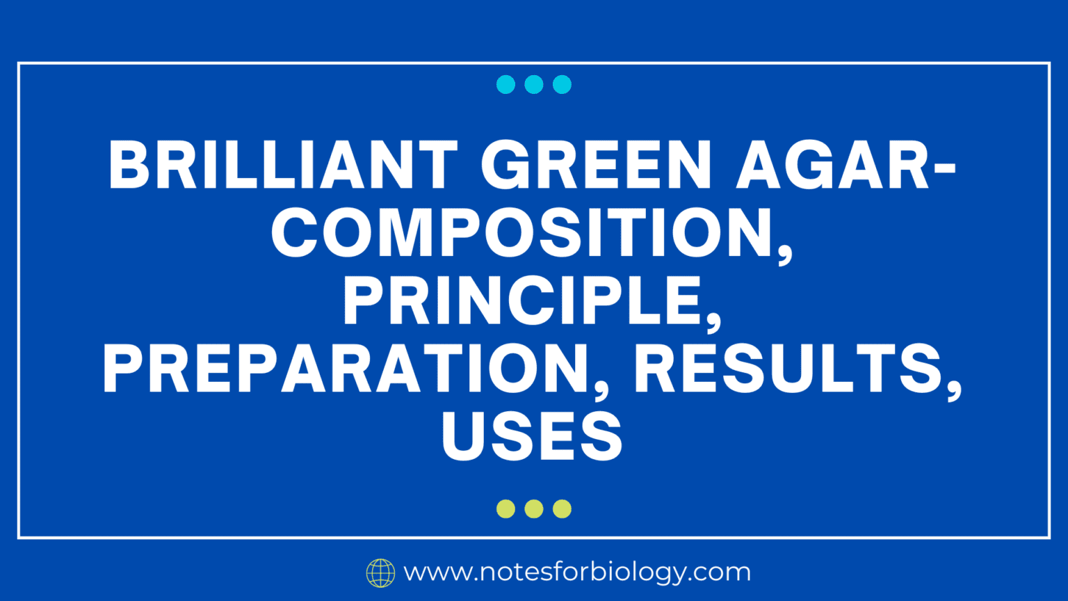 Brilliant Green Agar Composition Principle Preparation