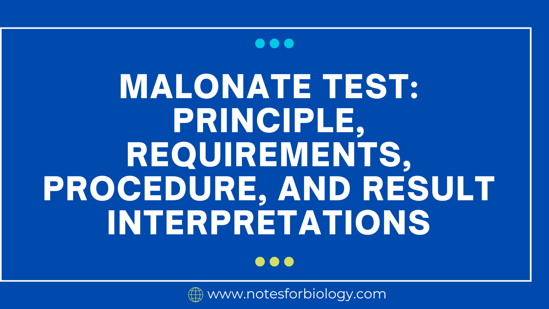 Malonate Test Principle Requirements Procedure