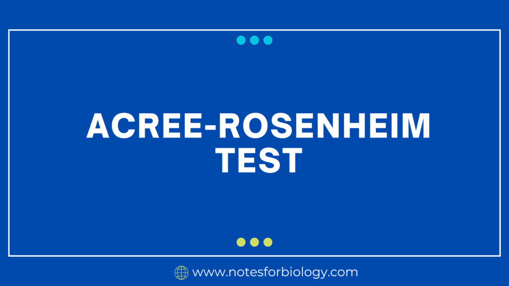 Acree-Rosenheim Test