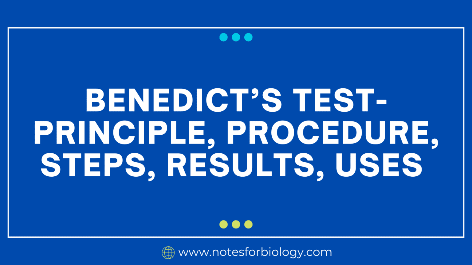 Benedict's Test Principle, Procedure, Steps, Results, Uses
