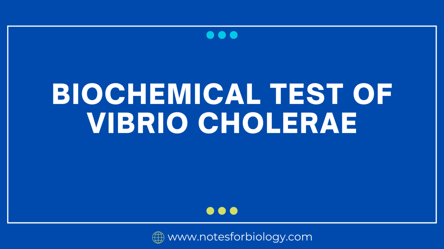 Vibrio cholerae- Biochemical Test