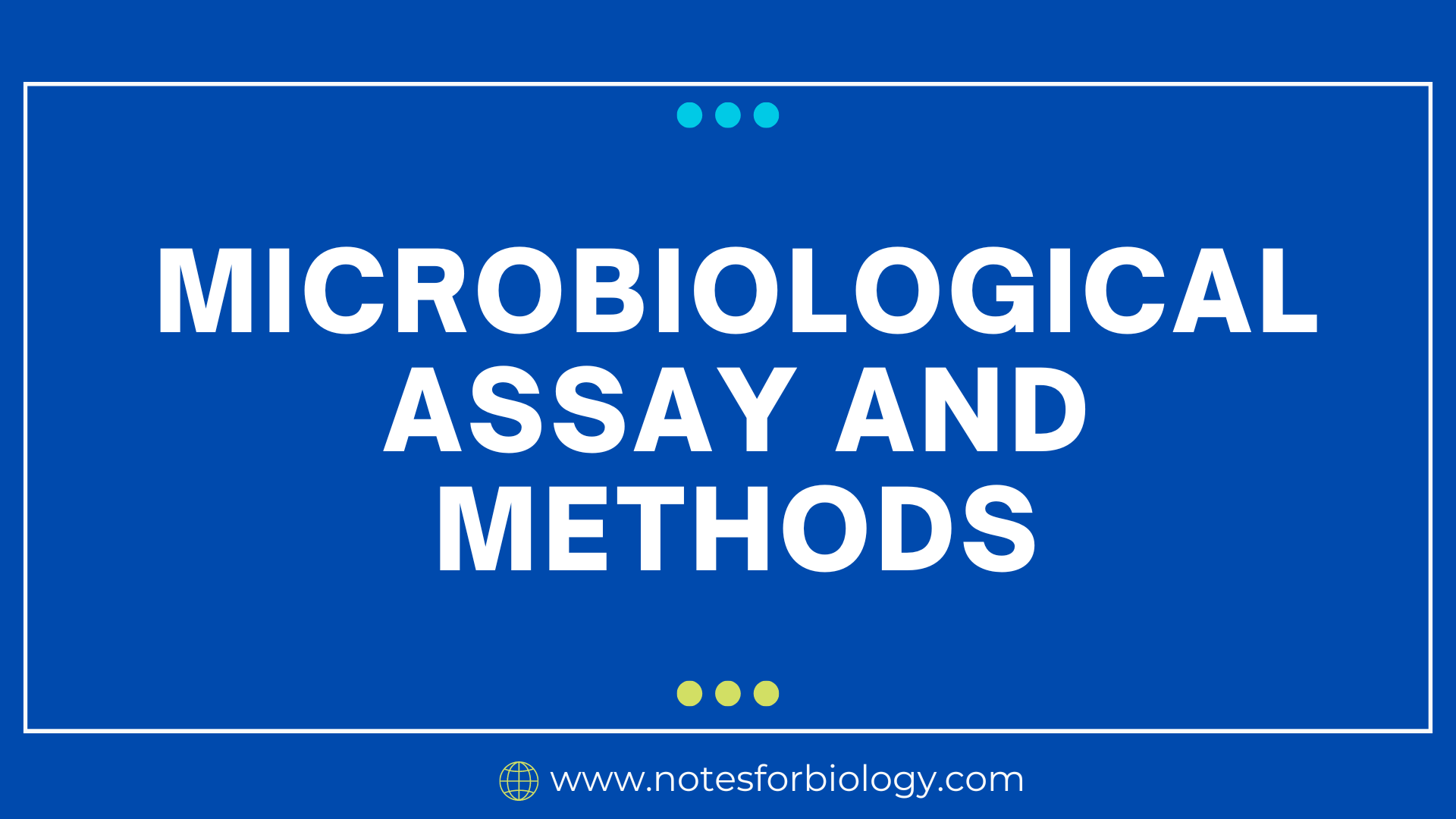 Microbiological assay and methods Best Biology Notes,...