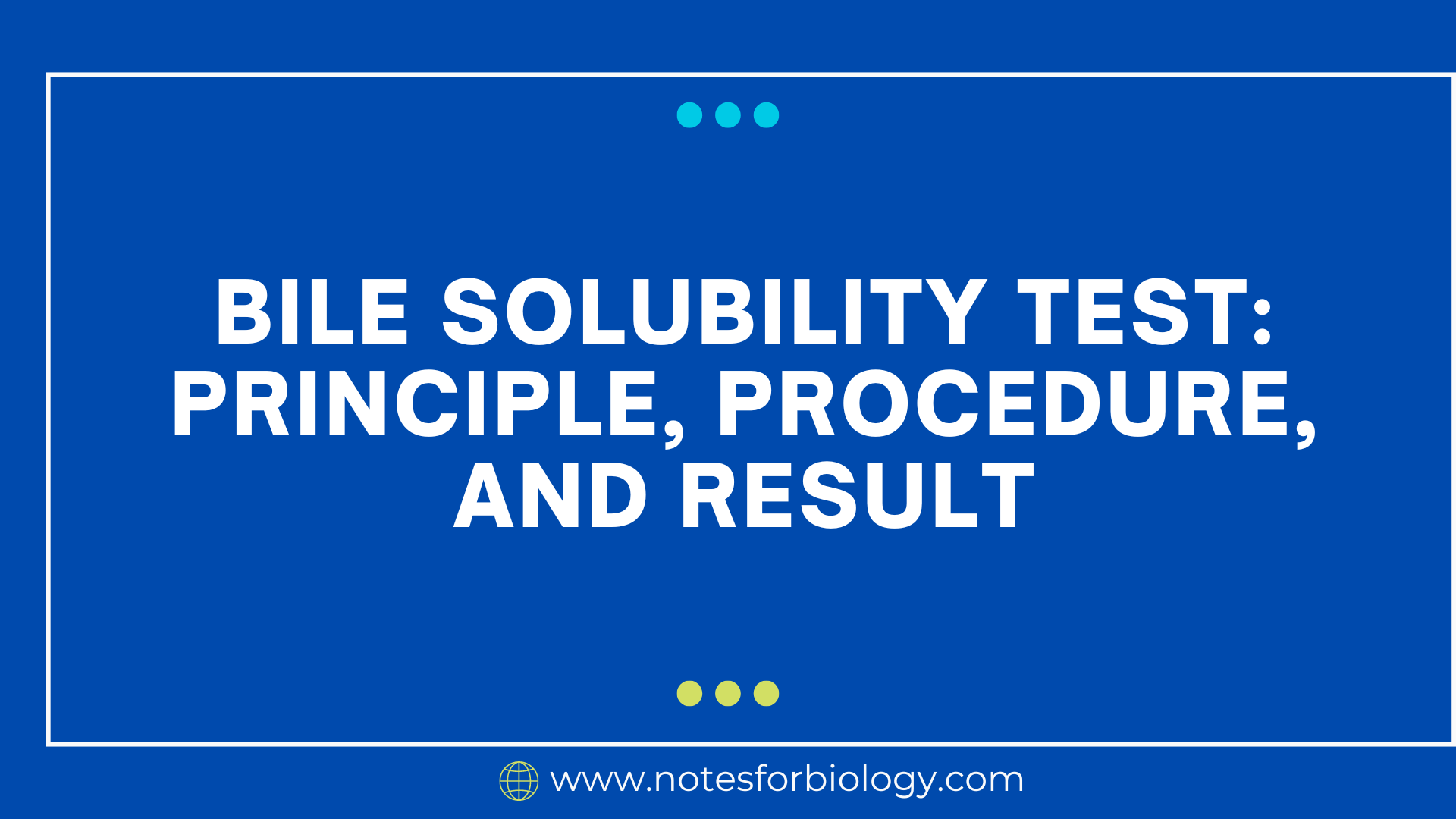 Bile solubility test: Principle, Procedure, and Result