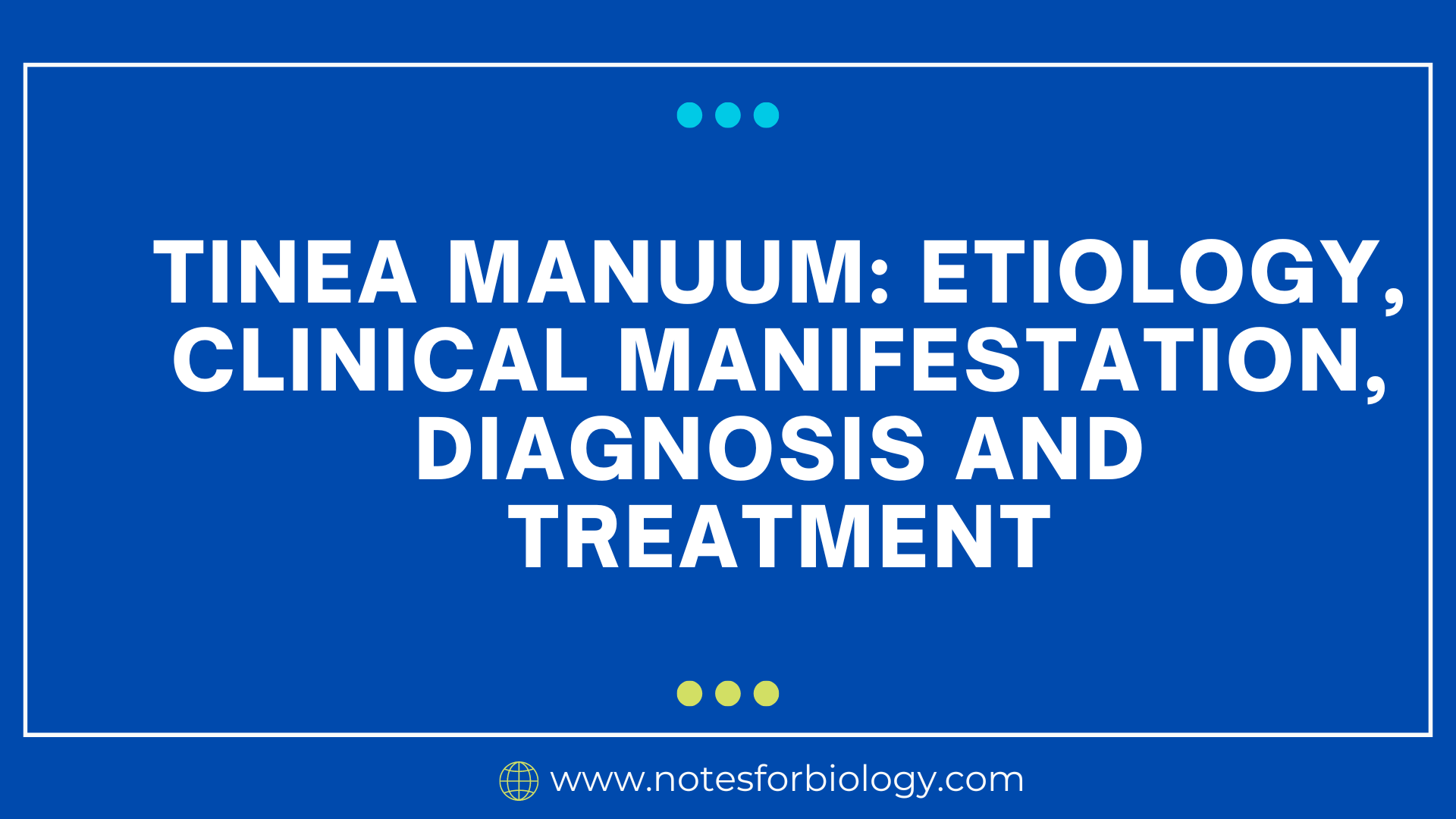 Tinea manuum: etiology, clinical manifestation, diagnosis