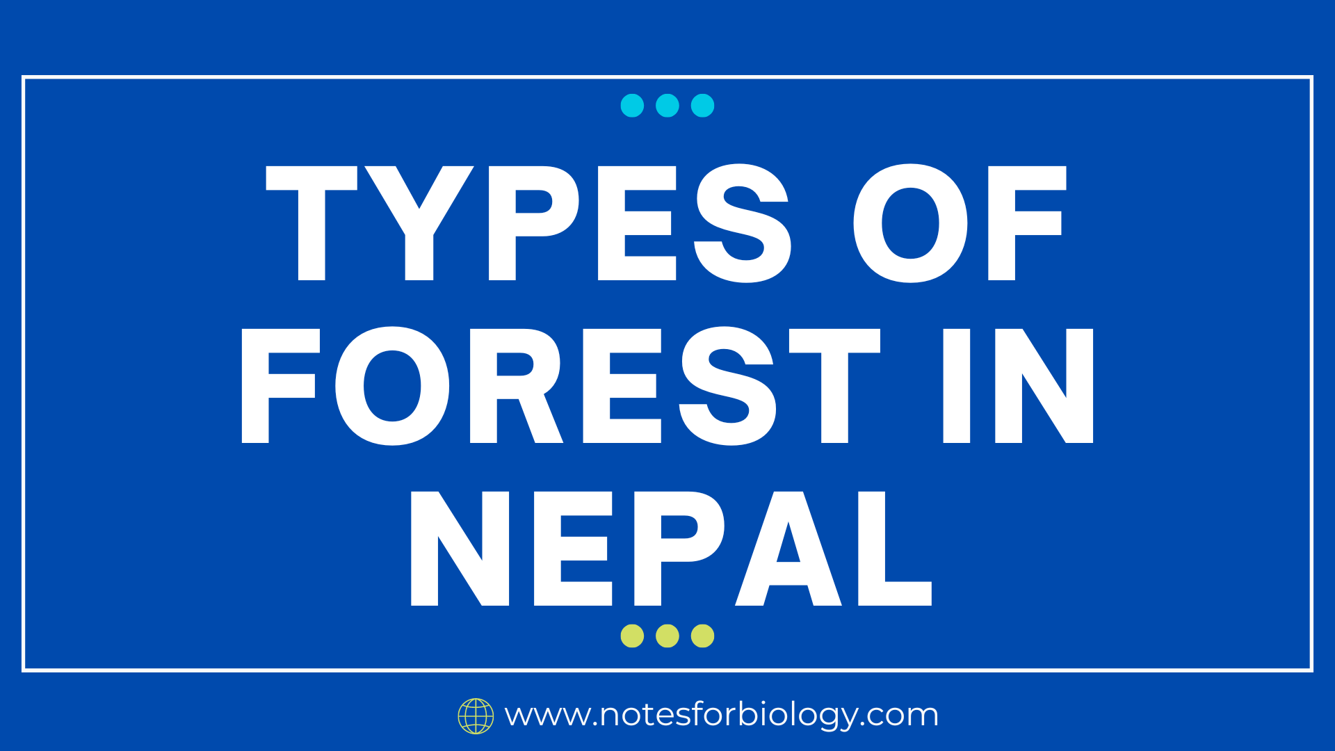 Types of Forest in Nepal - Best Biology Notes, Reference,.