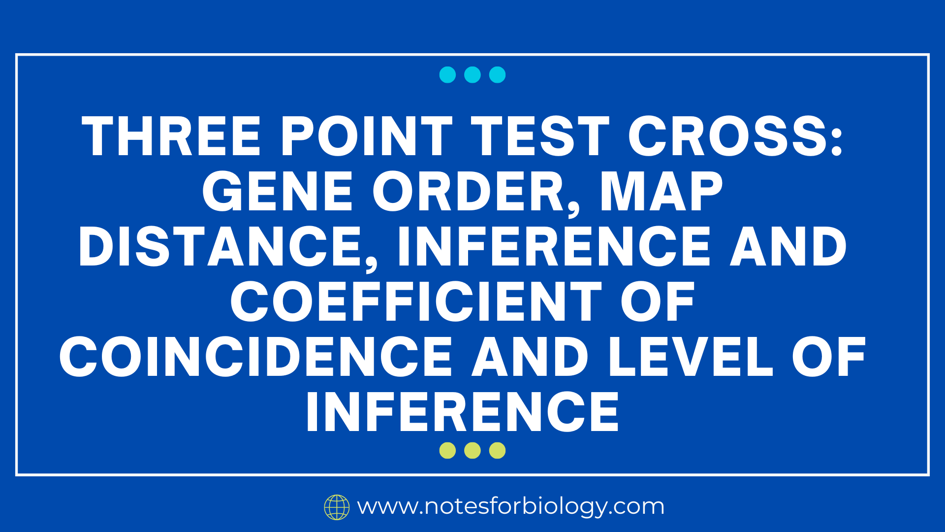 Three Point Test Cross Gene Order Map Distance 0123