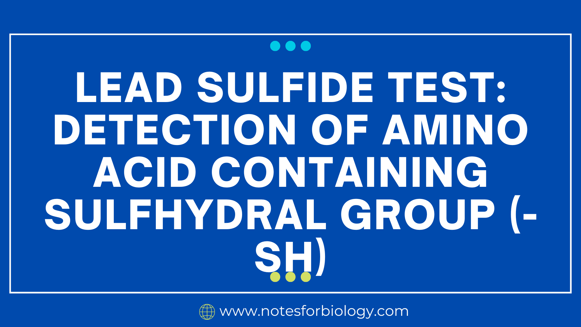 Lead sulfide test Detection of amino acid containing...