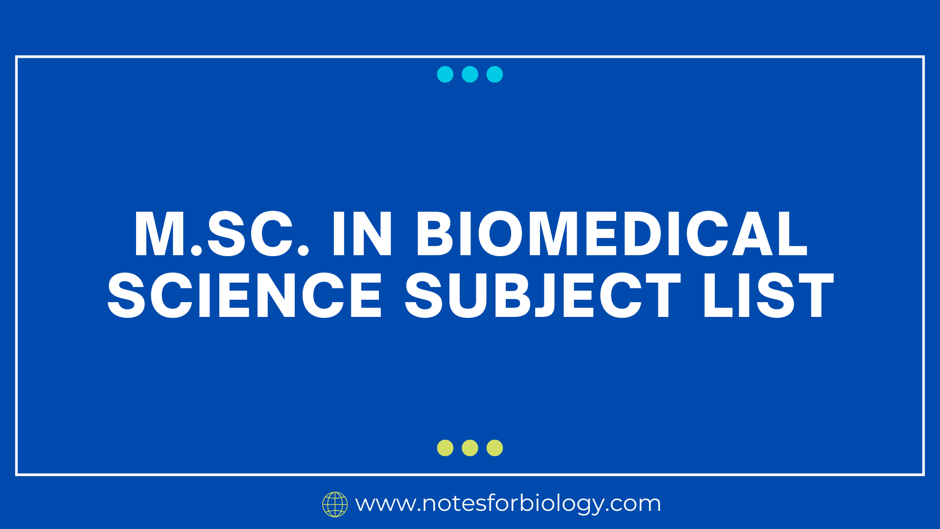 Biomedical best biology notes reference articles